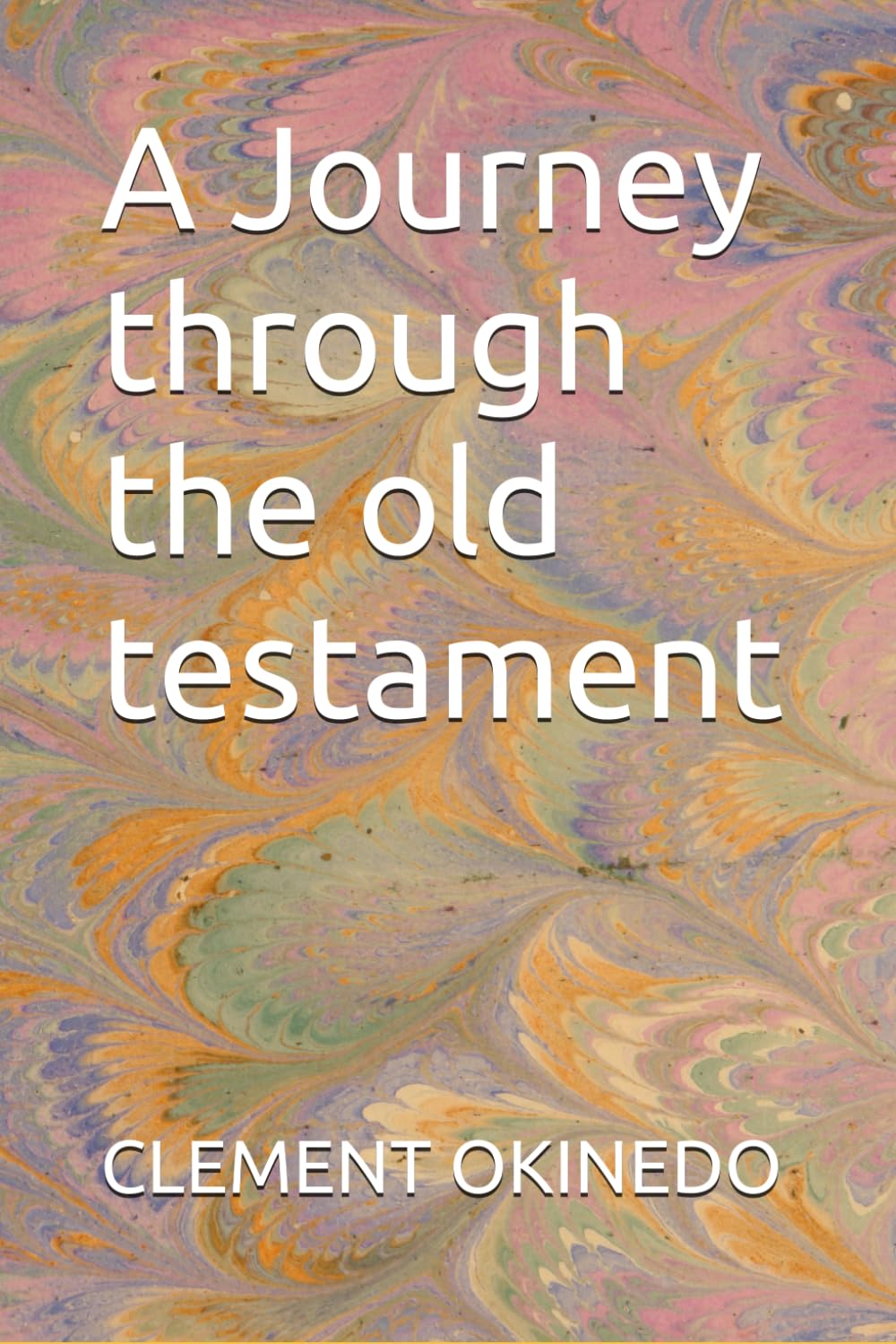 A Journey through the old testament