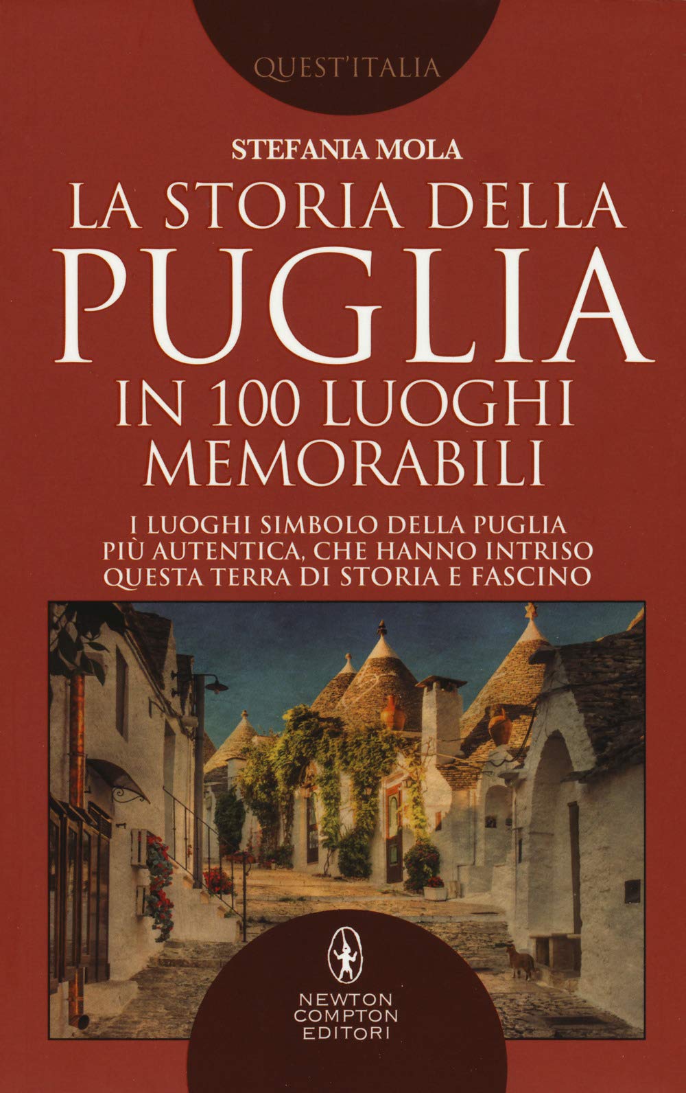 La Storia Della Puglia In 100 Luoghi Memorabili - 4