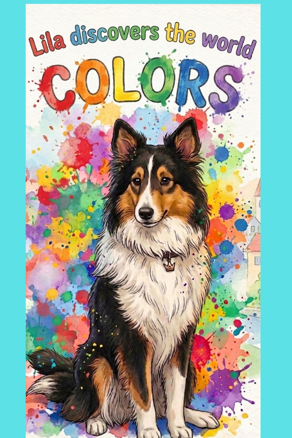 Lila discovers the world: Colors