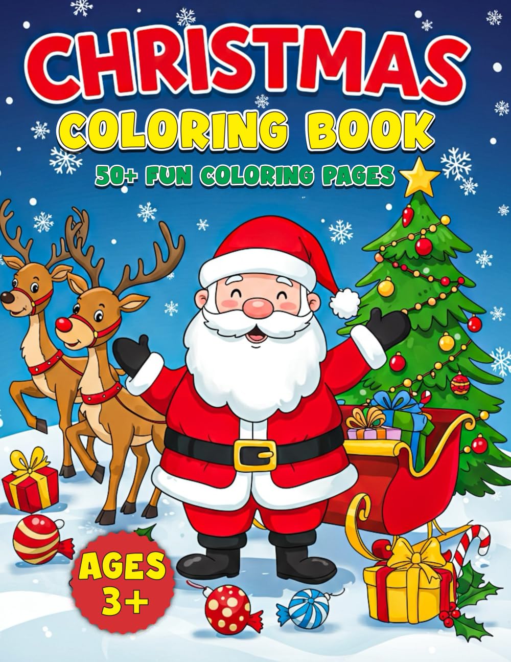Christmas Coloring Book for Kids Big, Bold, and Easy Designs with Santas, Snowmen, Reindeer, and More: 50+ Fun Coloring Pages (Kids Coloring Book)
