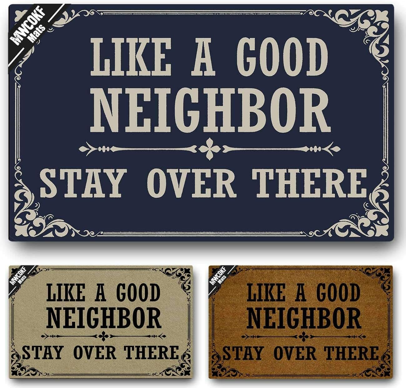 Funny Door Mat Non-Slip Back Rubber Entry Way Doormat Outside | Like A Good Neighbor Stay Over There | Standard Outdoor Welcome Mat | Home Indoor | Non-Woven Fabric 18 Inch x 30 Inch