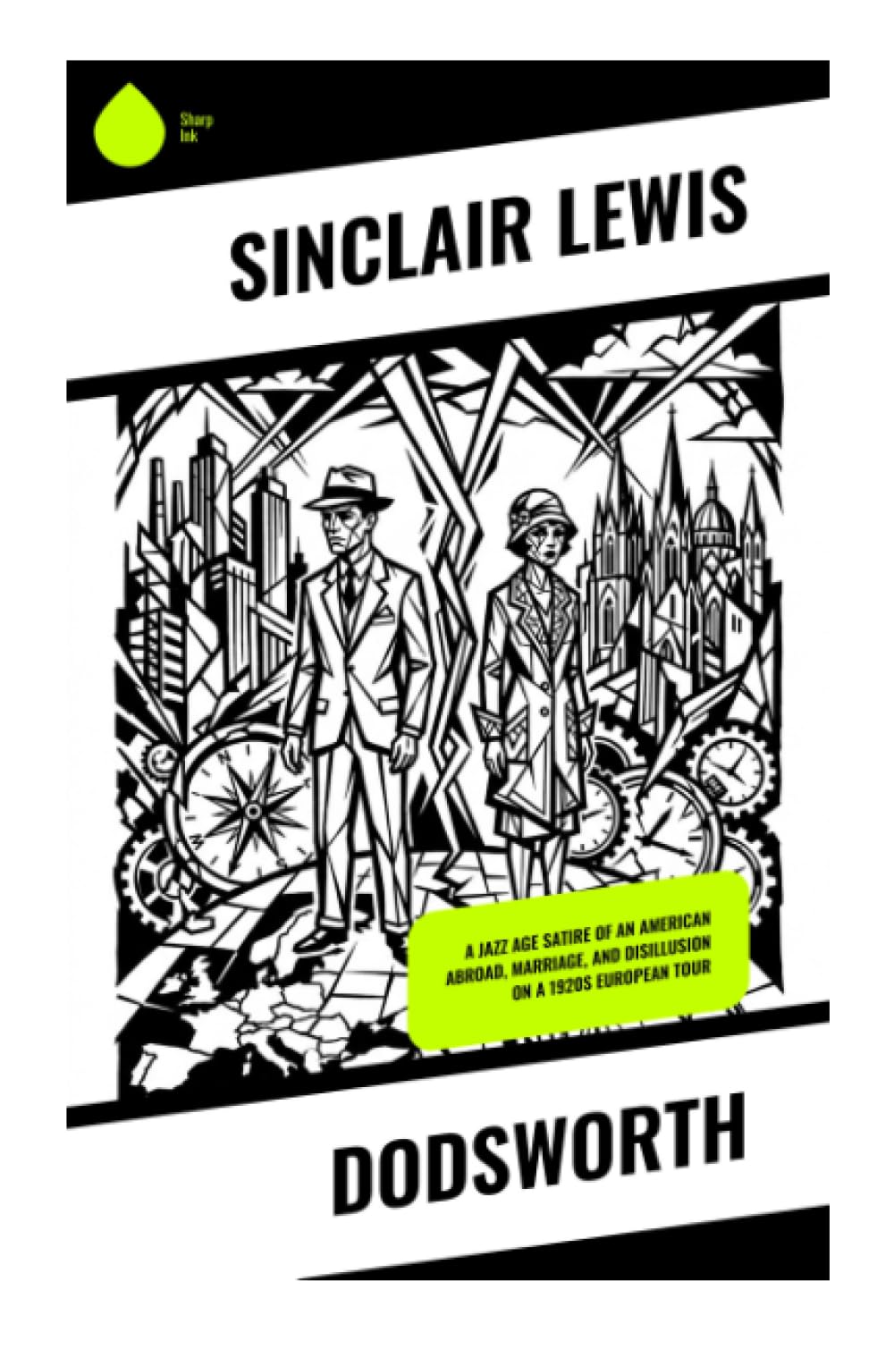 Dodsworth: A Jazz Age Satire of an American Abroad, Marriage, and Disillusion on a 1920s European Tour