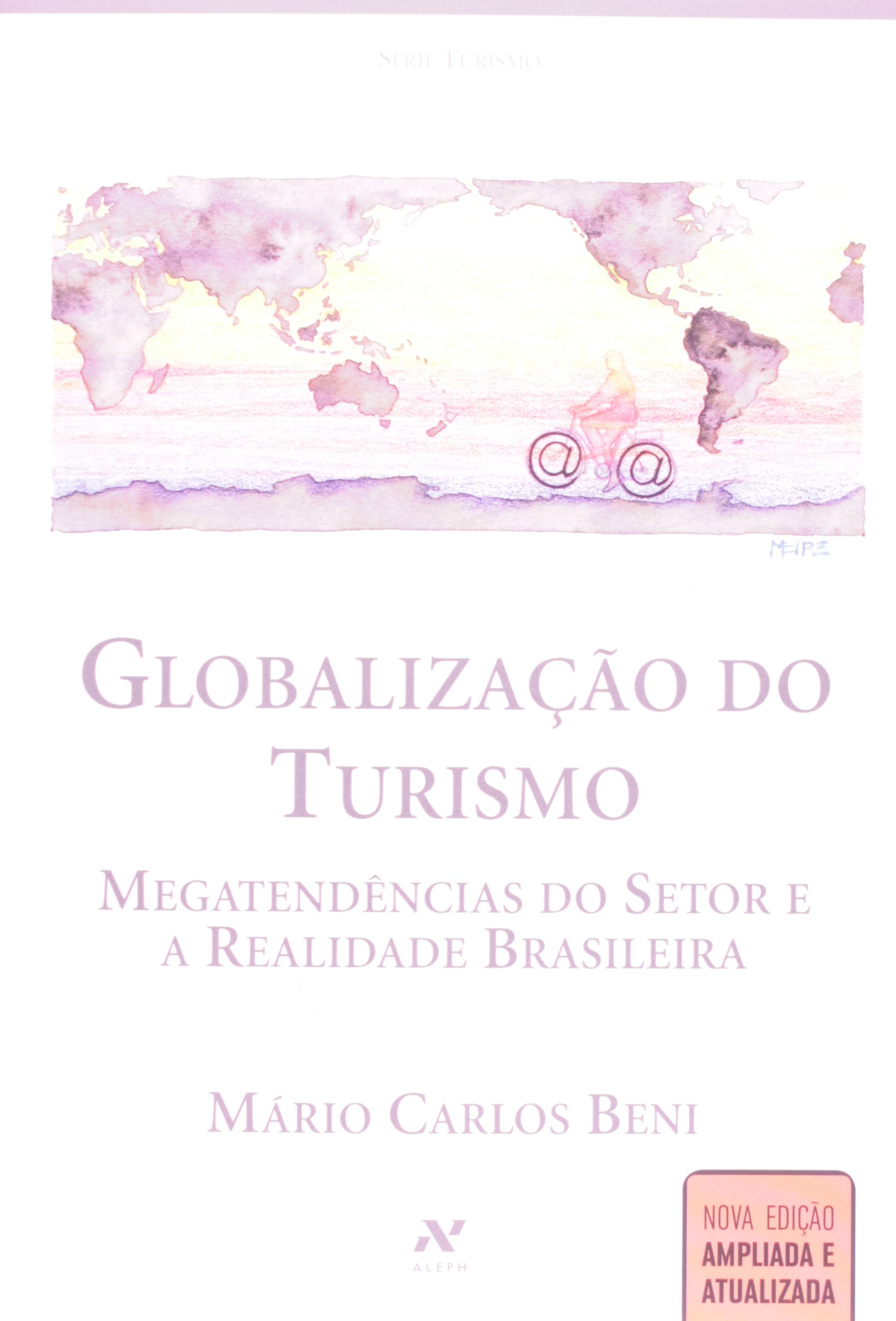 Globalização do turismo: Megatendências do setor e a realidade