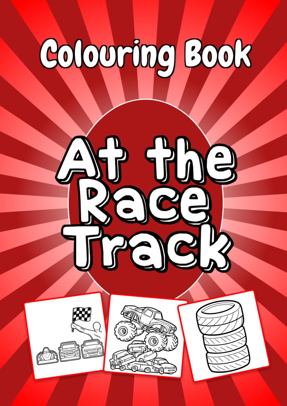 At the Race Track - Childrens Colouring Book