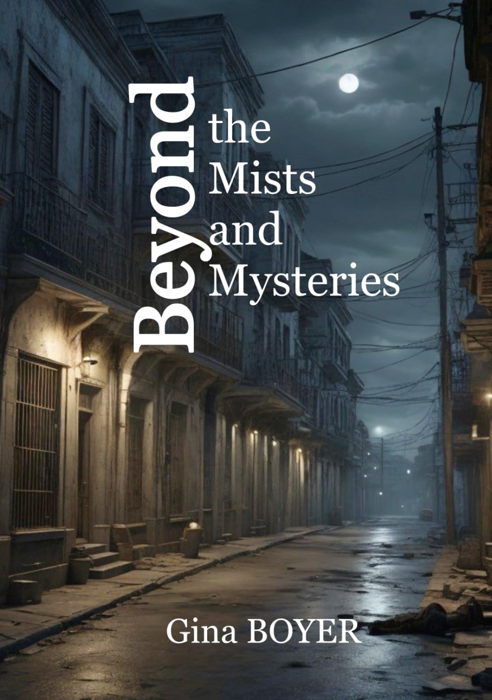 Beyond the Mists and Mysteries