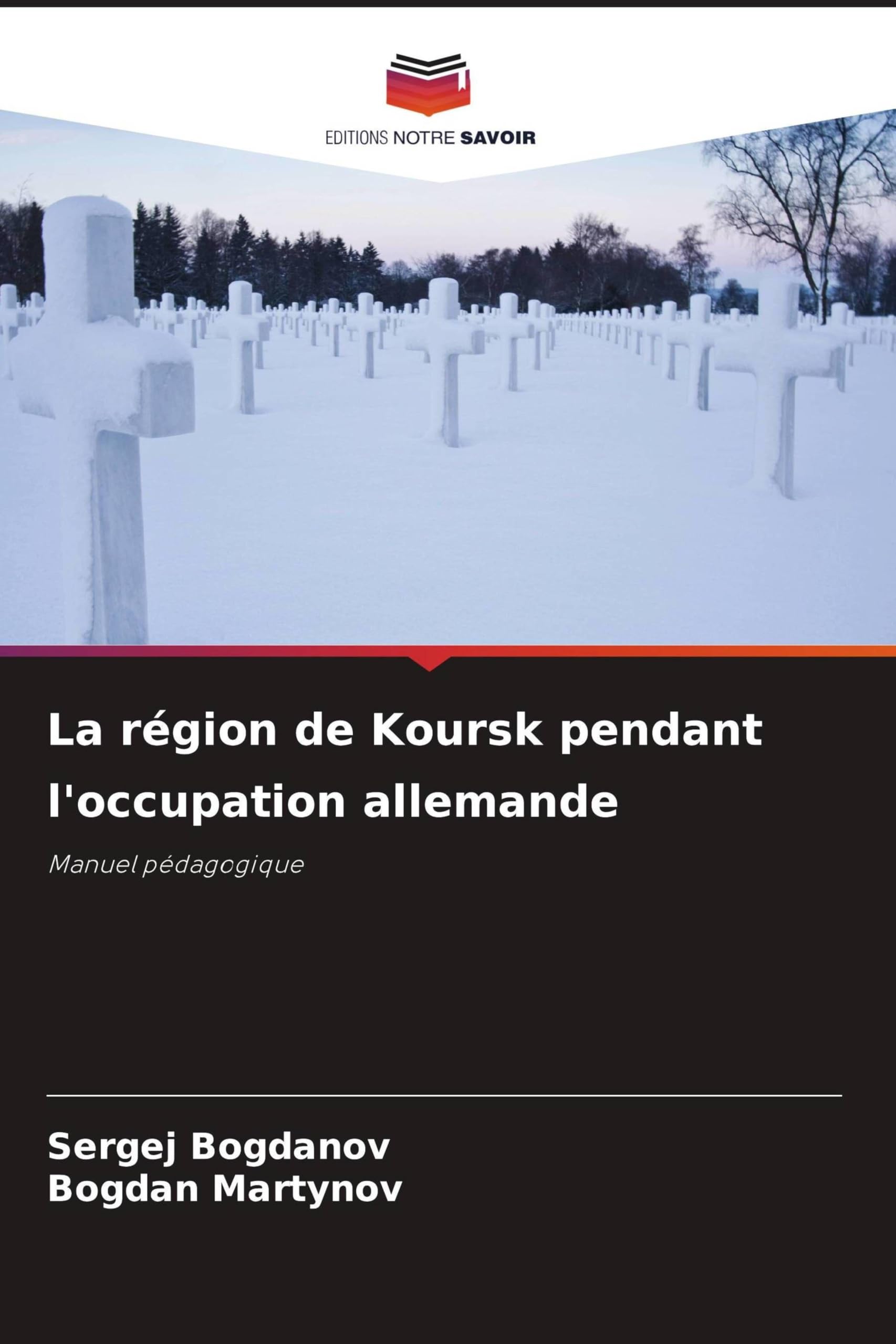 La région de Koursk pendant l'occupation allemande: Manuel pédagogique
