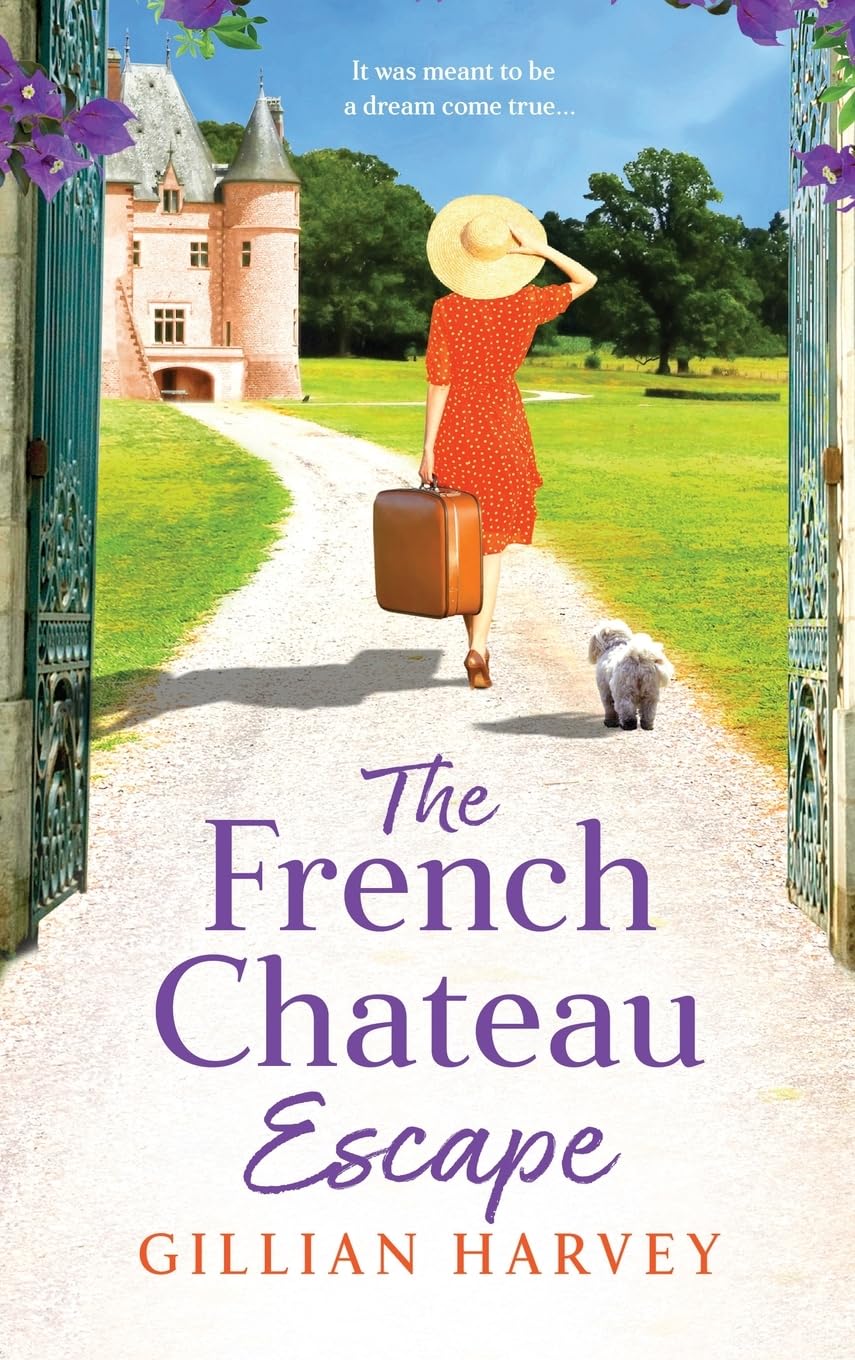The French Chateau Escape: A gorgeous, escapist read from Gillian Harvey