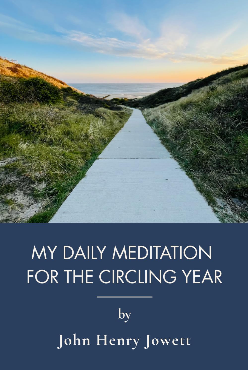 My Daily Meditation for the Circling Year: 365 Daily Devotional Readings and Scripture Meditations (Annotated)