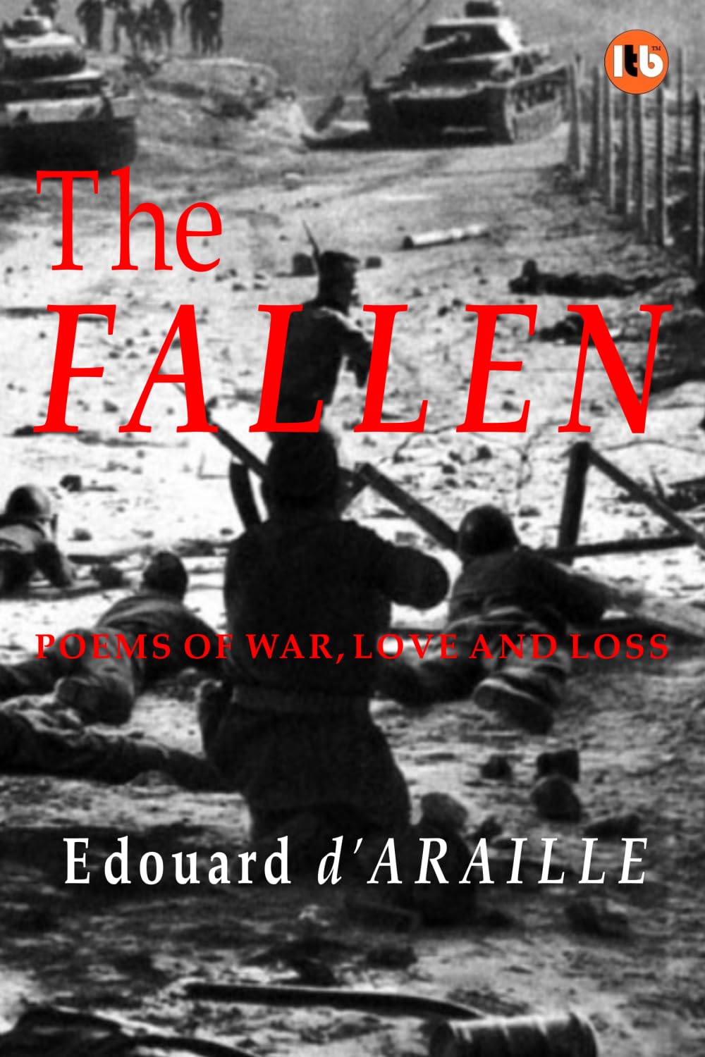 THE FALLEN: Poems of War, Love and Loss