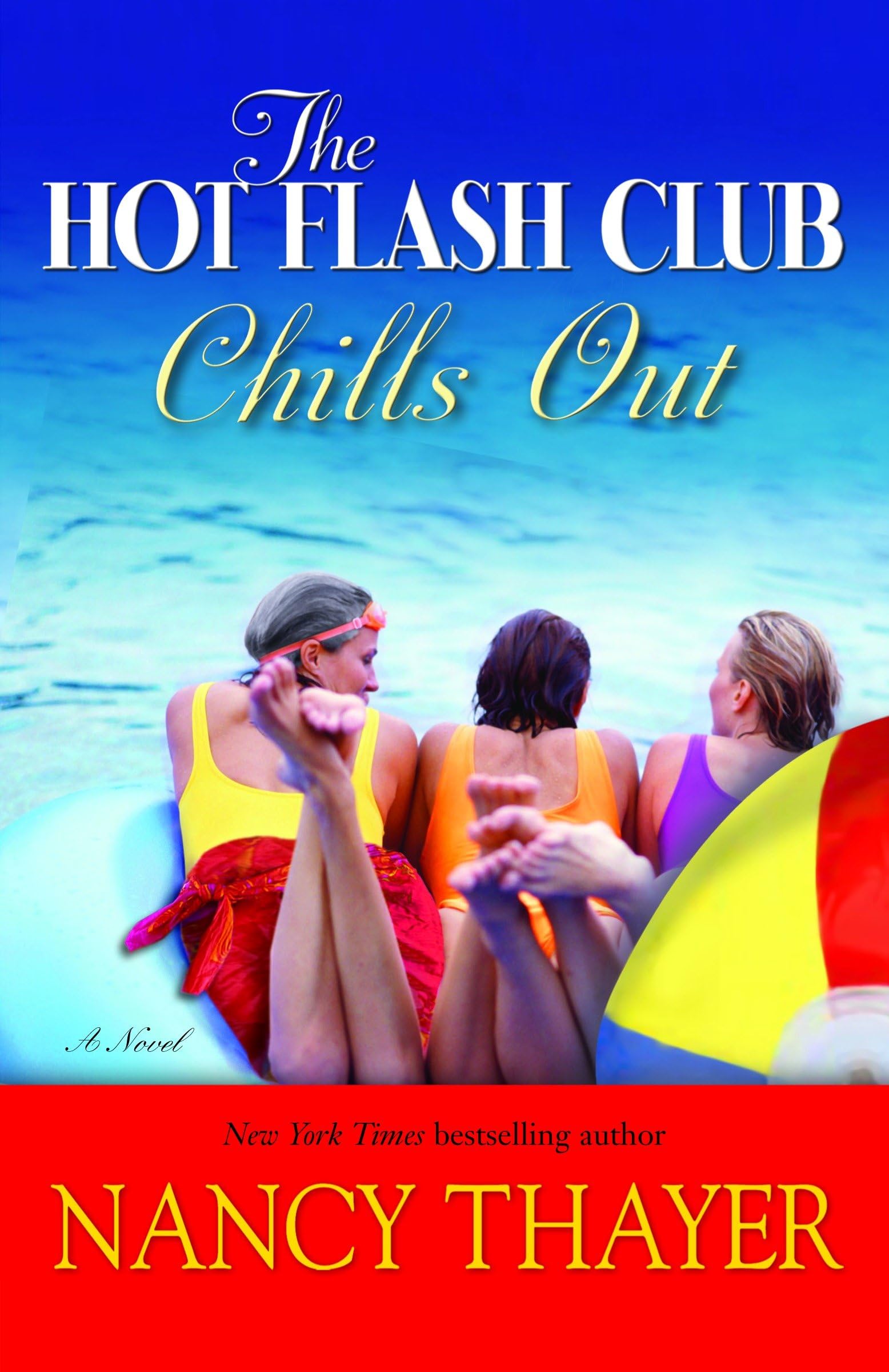 The Hot Flash Club Chills Out: A Novel: 4