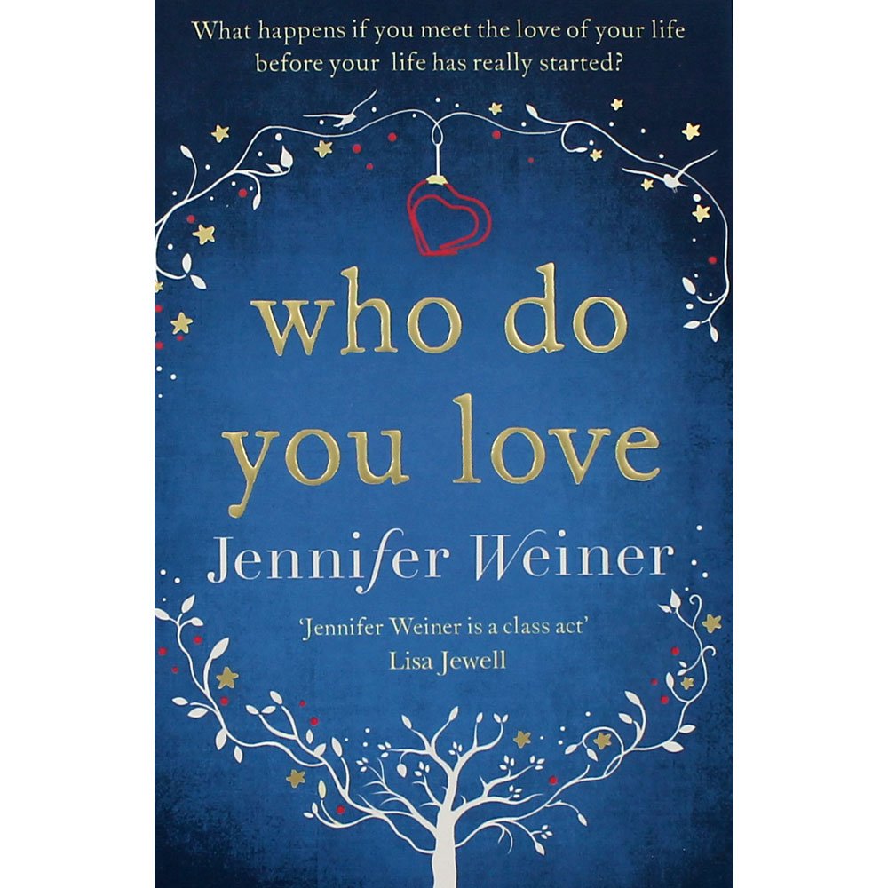 Who do You Love by Jennifer Weiner (Paperback Book)