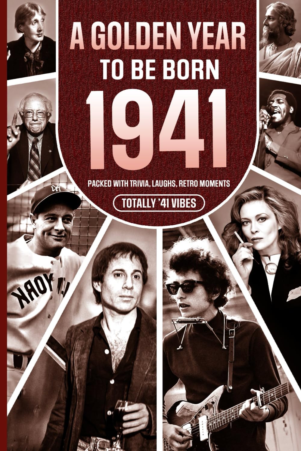1941 A Golden Year To Be Born: Packed with Trivia, Laughs, Retro Moments & Totally '41 Vibes: UK, US & World News Retold in a Birthday Keepsake for Men, Women, Friends & Loved Ones