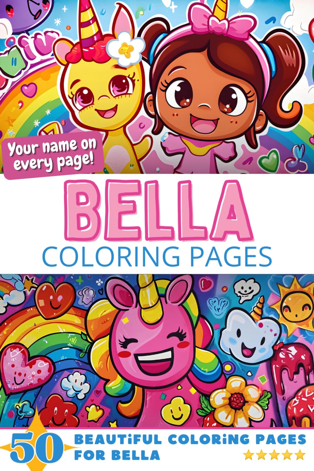 Bella Coloring Pages: Wow-Effect! Your name on every page - Bella coloring book - 6x9" - 50x Bella coloring page - Fantastic Gift