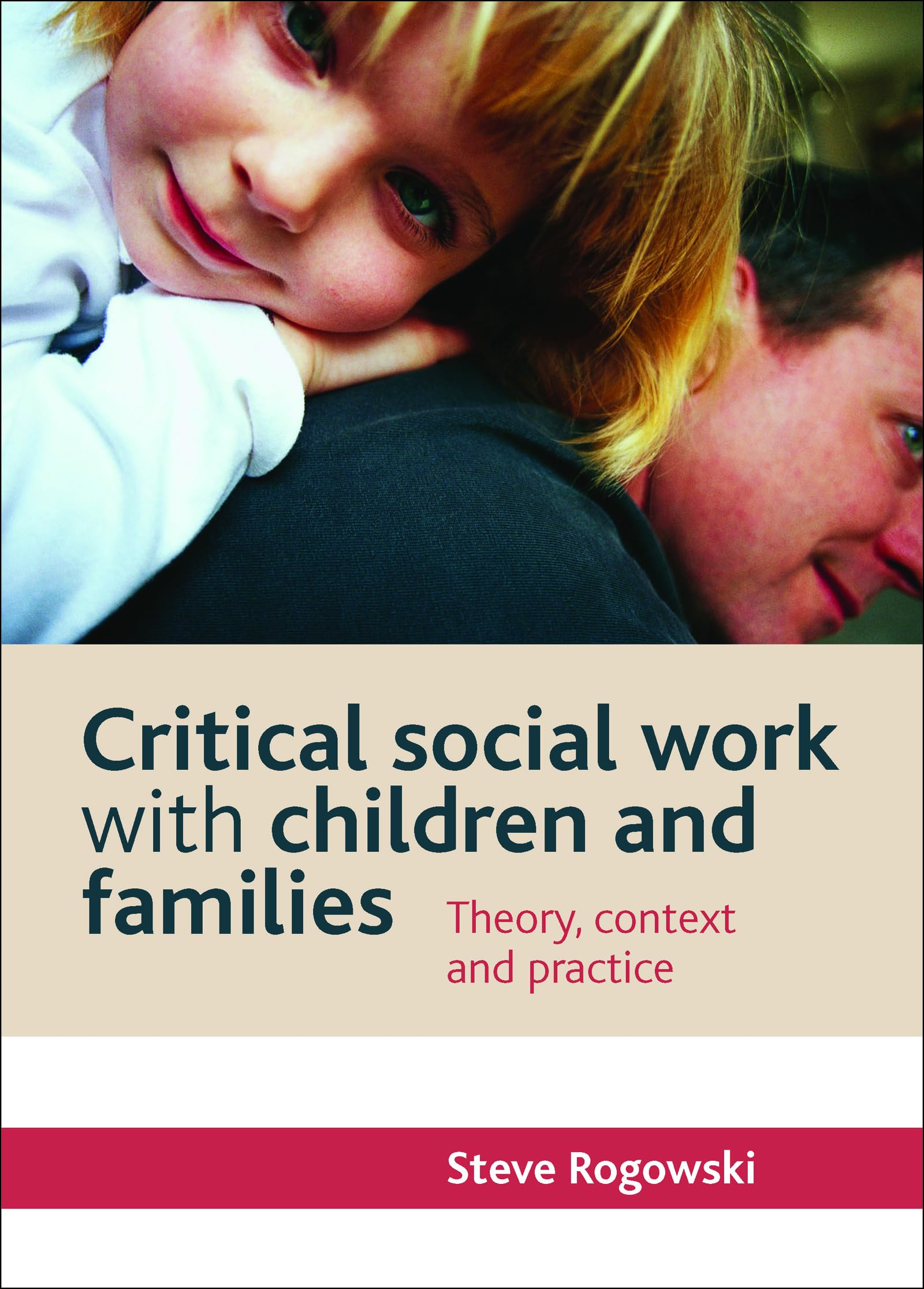 Critical social work with children and families: Theory, Context and Practice