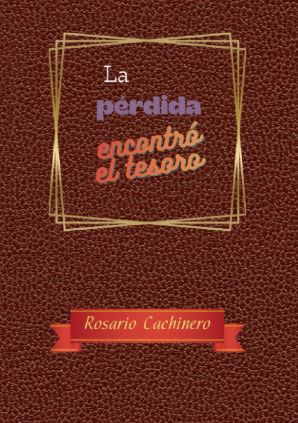 La pérdida encontró el tesoro