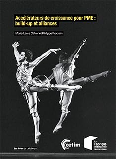 Acc&eacute;l&eacute;rateurs de croissance pour PME : build-up et alliances