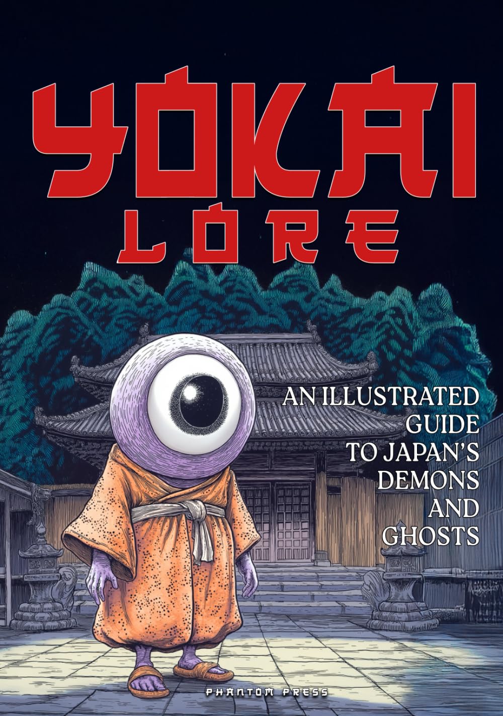 Yokai Lore: An Illustrated Guide to Japan’s Demons and Ghosts