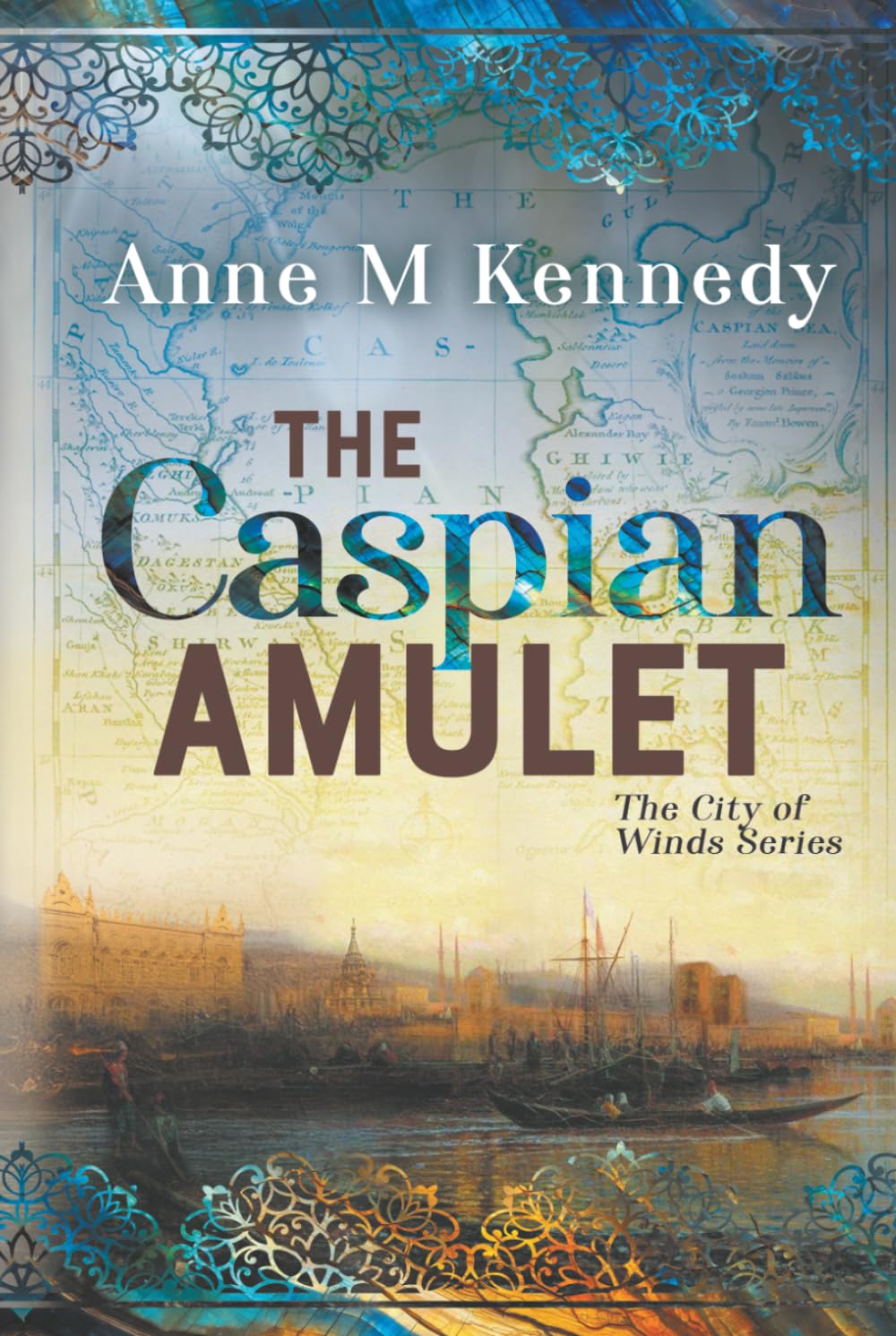 THE CASPIAN AMULET: 2 (The City of Winds)