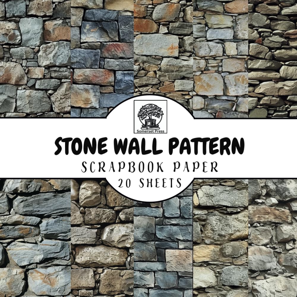 Stone Wall Scrapbook Paper: 20 Double-Sided Stone Wall Pattern Sheets for Scrapbooking, Junk Journals, Card Making, Decoupage, Origami, Paper Crafts, ... Media (Scrapbook Paper by Somerset Press)