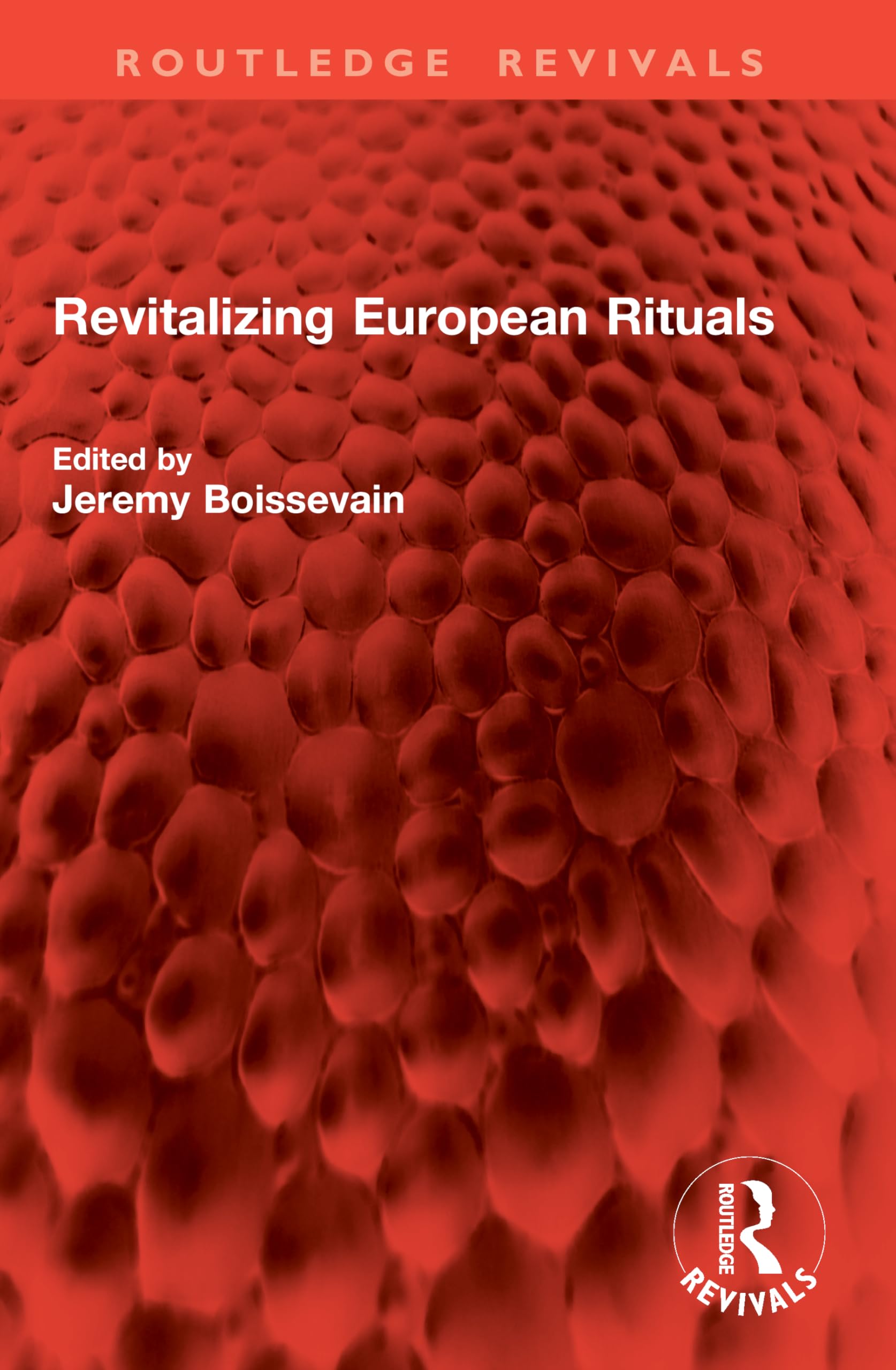 Revitalizing European Rituals (Routledge Revivals)