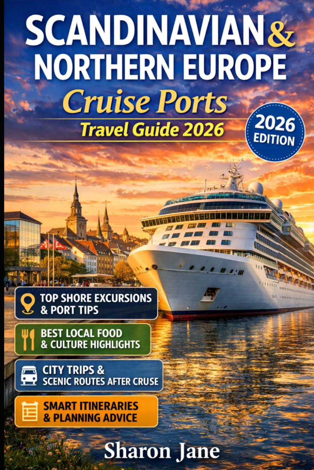 Scandinavian & Northern Europe Cruise Ports Travel Guide 2026: Itineraries, Insider Port Guides, Cultural Highlights and Smart Planning Tips