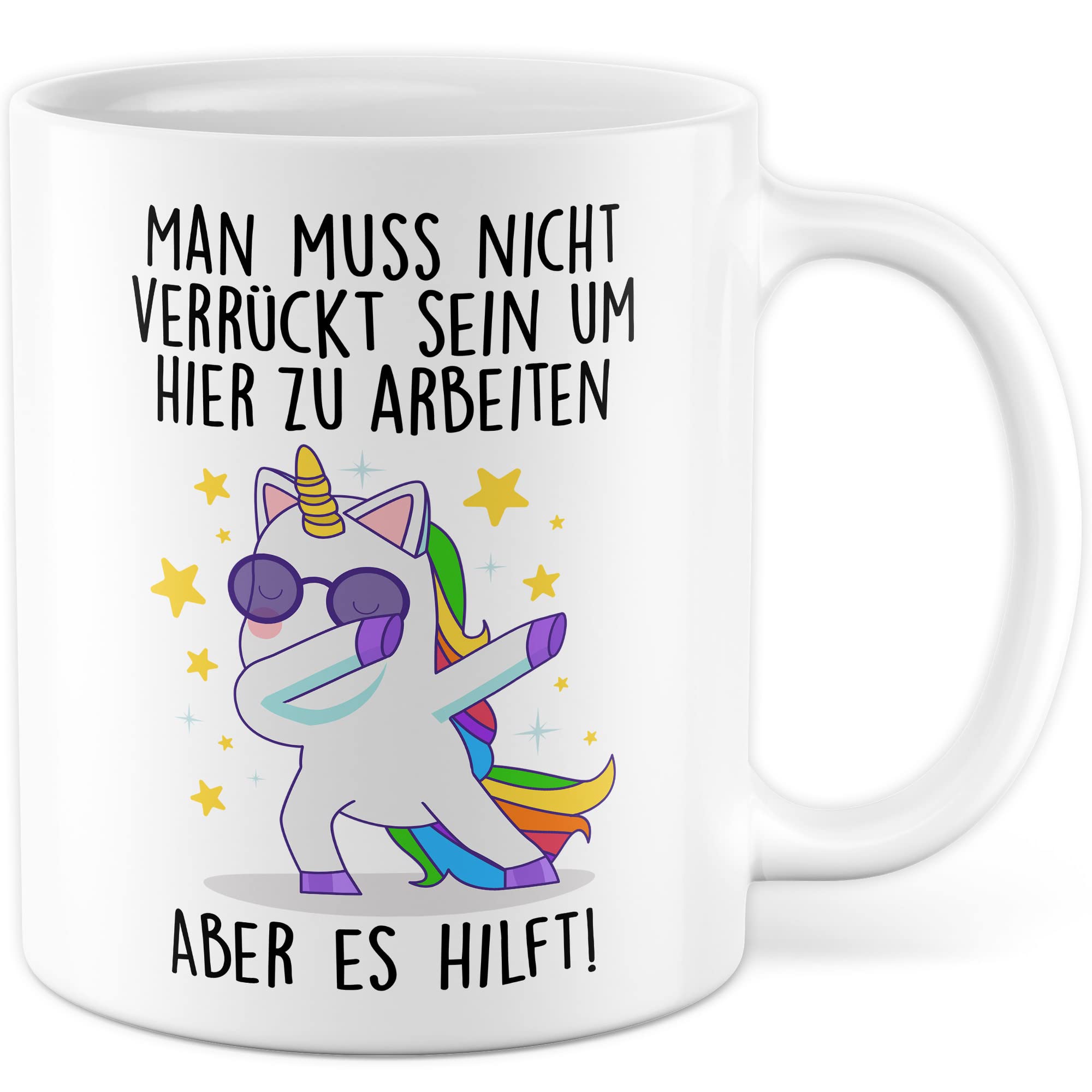 Man Muss Nicht Verrückt Sein Um Hier Zu Arbeiten Tasse Büro Geschenk, Man muss nicht verrückt sein um hier zu arbeiten