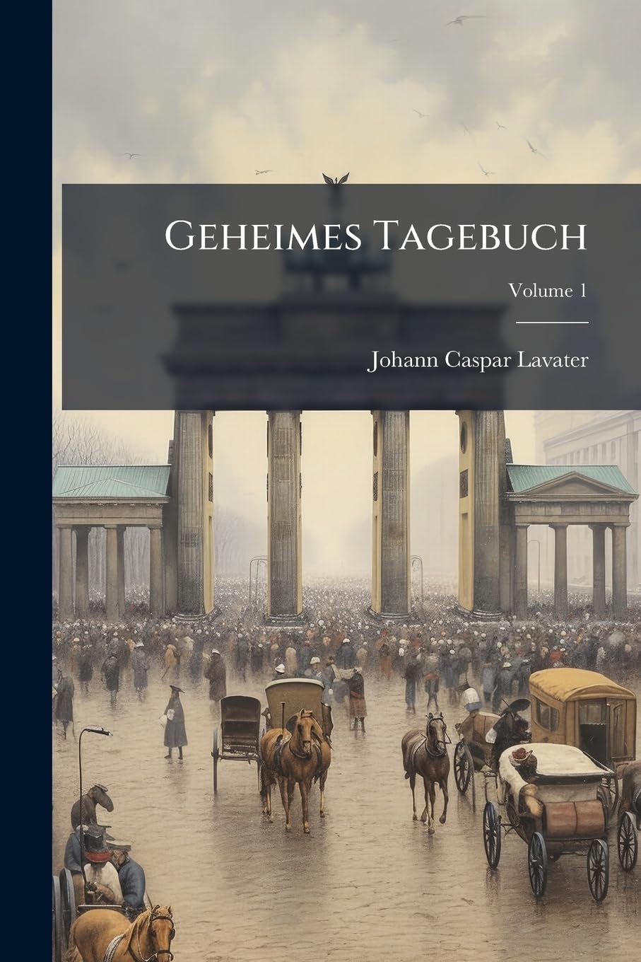 Geheimes Tagebuch, Volume 1