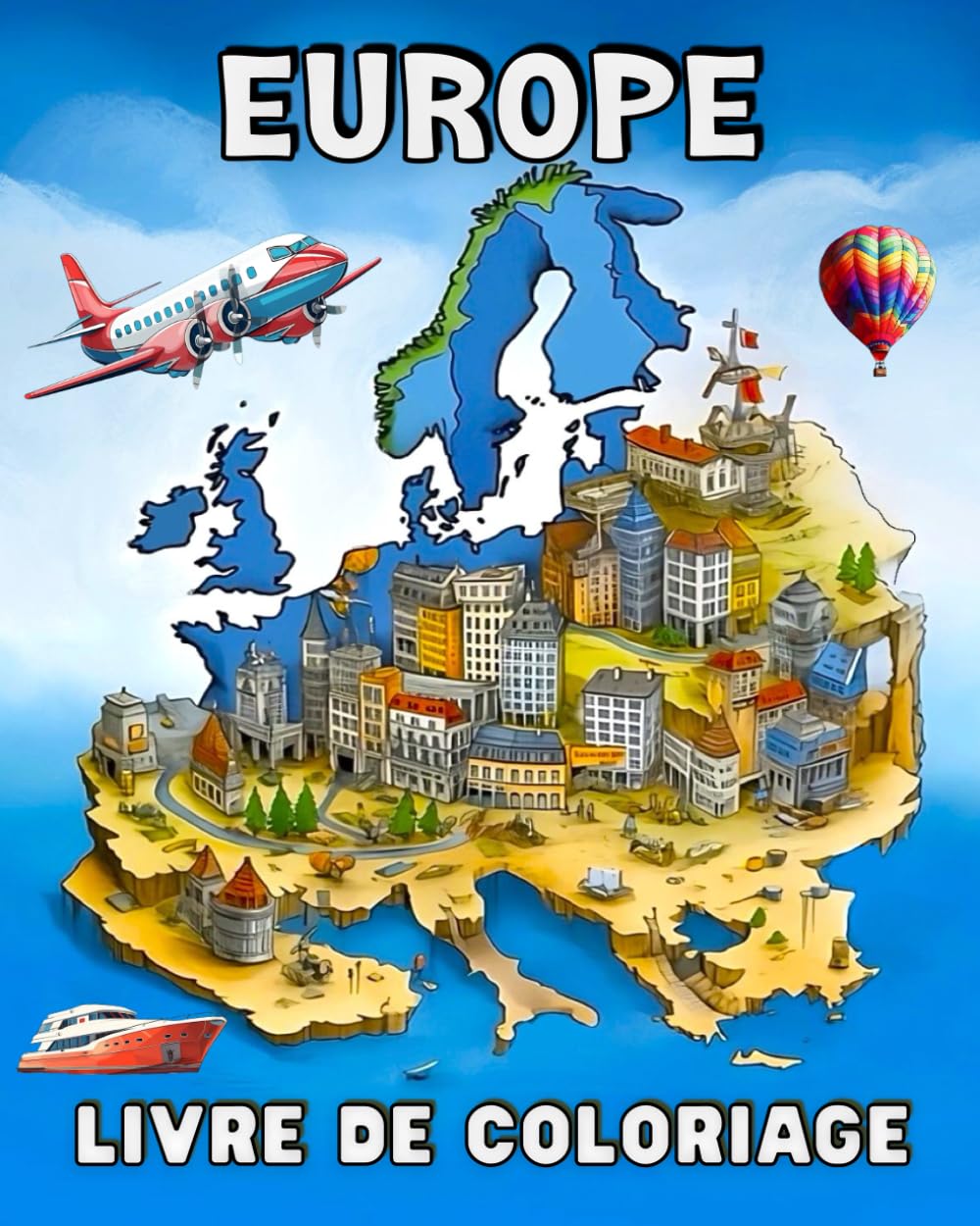 Europe: Livre de coloriage de géographie pour les enfants d'âge scolaire