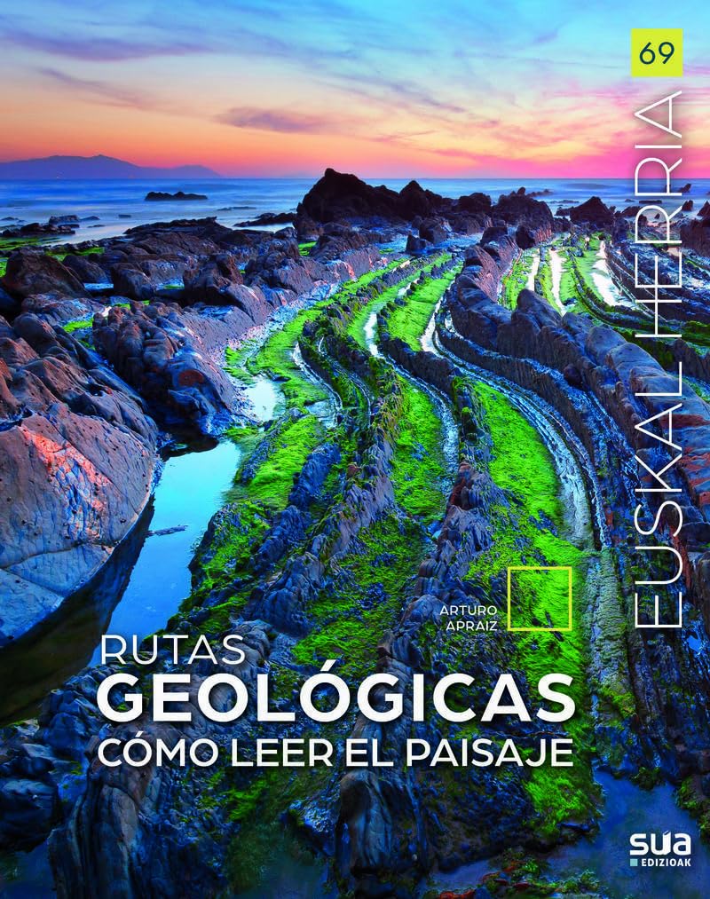 Rutas geologicas por Euskal Herria: Como leer el paisaje: 70 (Euskal Herria liburuak)