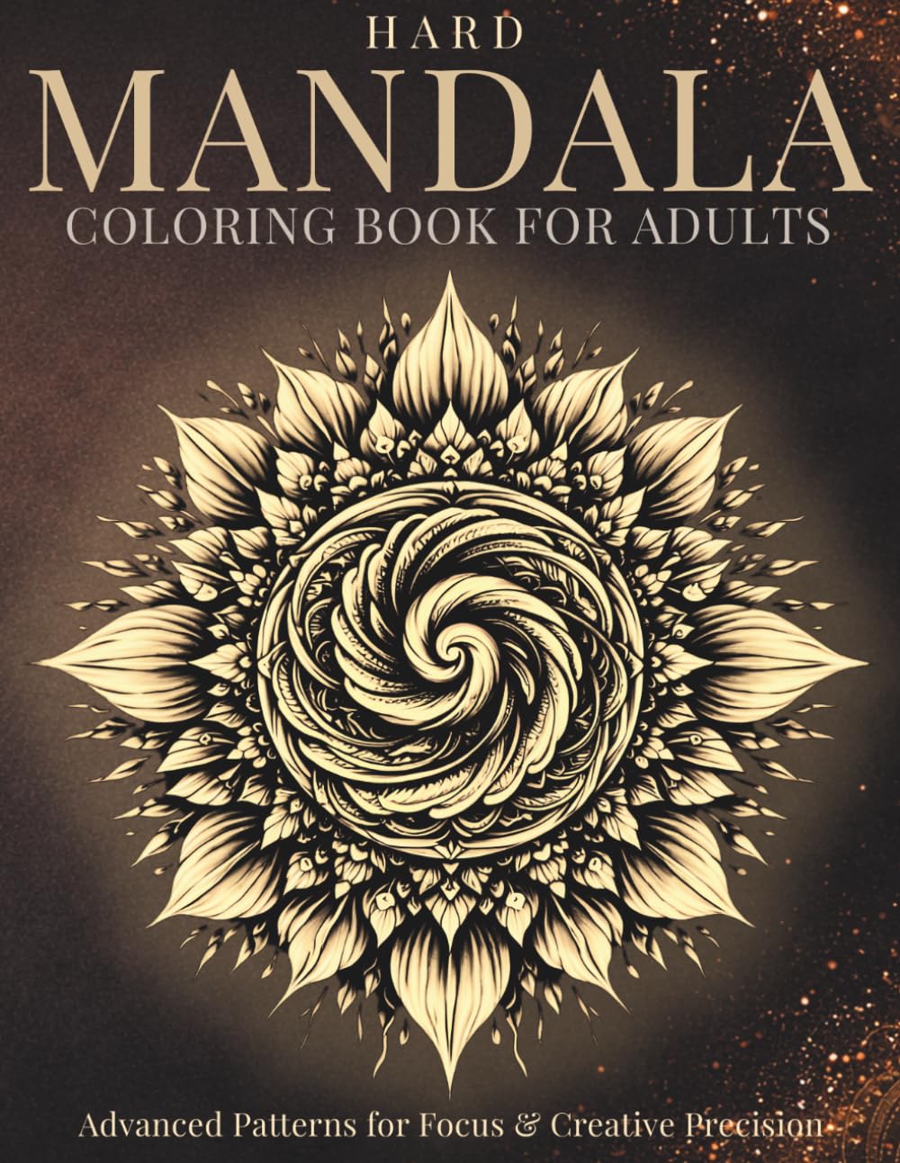 Hard Mandala Coloring Book for Adults: Advanced Patterns for Focus & Creative Precision (StillHaven Studio Mandalas – Hard)