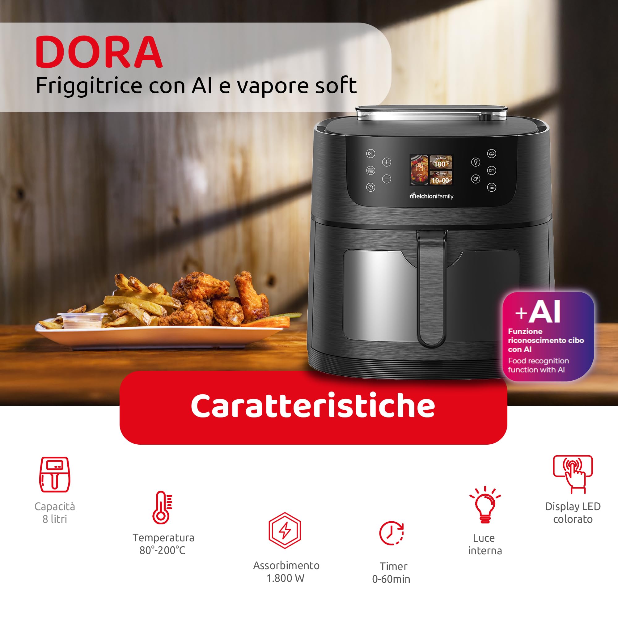 Melchioni Family DORA AI Friggitrice ad Aria 8L con Intelligenza Artificiale riconoscimento cibo e Vapore Soft | 24 Programmi Preimpostati, Cassetto con Finestra, Luce Interna, Potenza 1800W