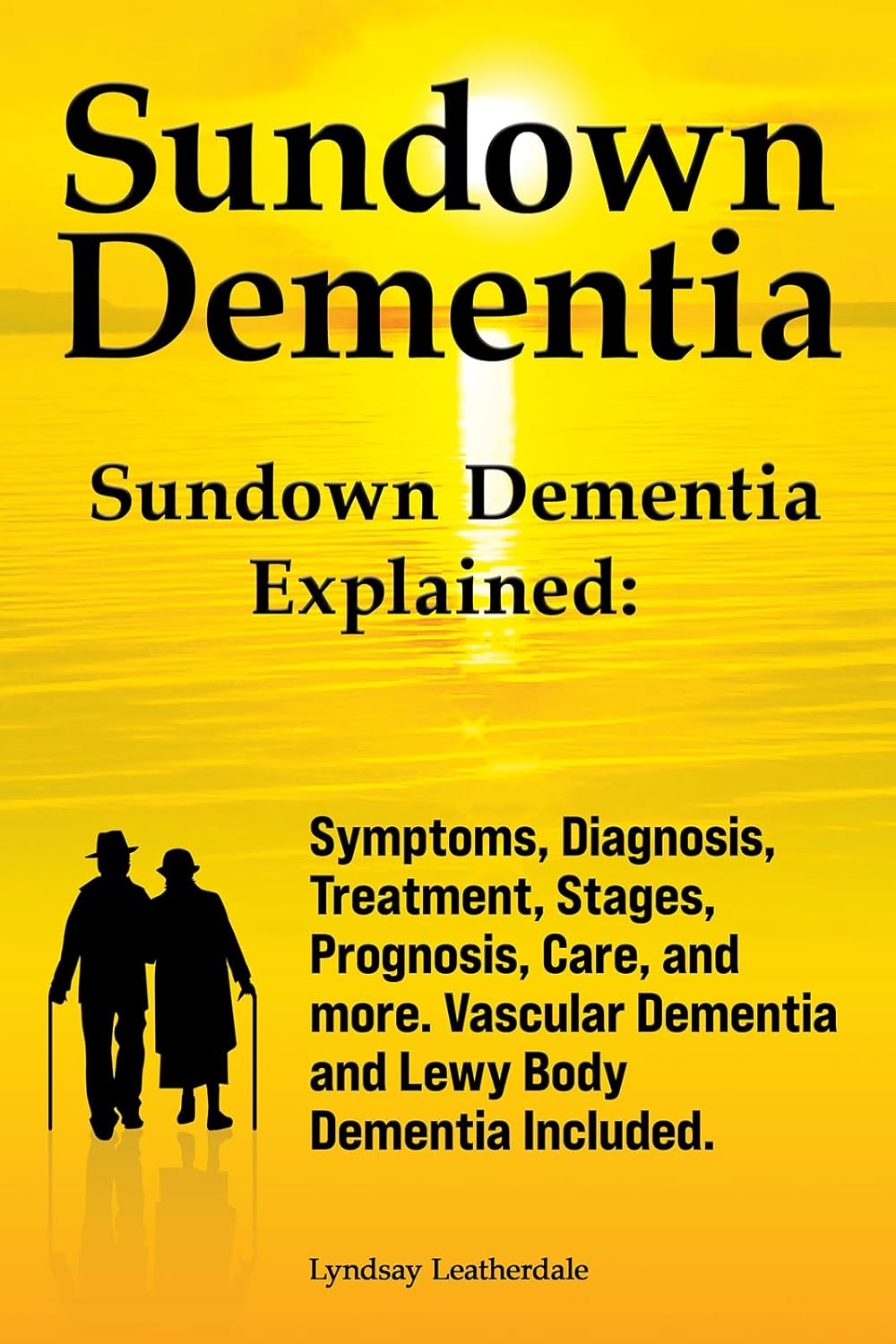 Sundown Dementia. Sundown Dementia Explained Symptoms, Diagnosis