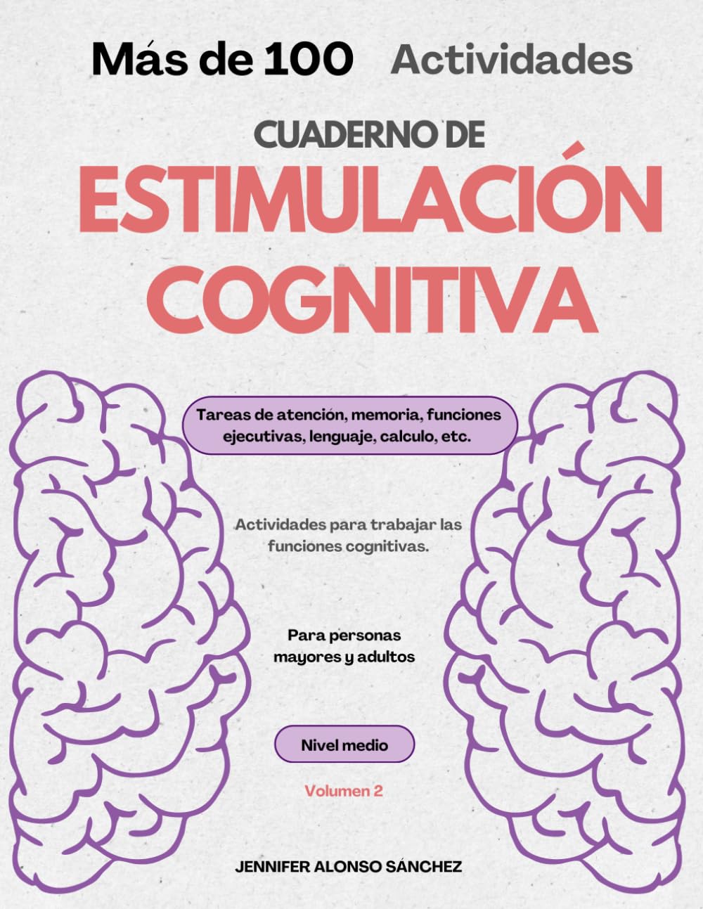 CUADERNILLO ESTIMULACIÓN COGNITIVA. NIVEL MEDIO. VOLUMEN II (CUADERNILLOS ESTIMULACIÓN COGNITIVA)