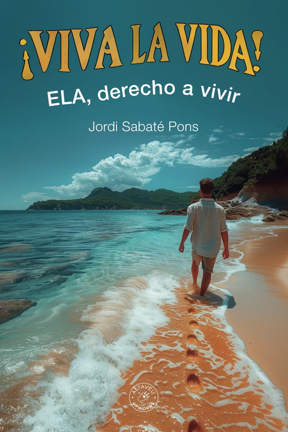 Viva la vida: ELA, derecho a vivir
