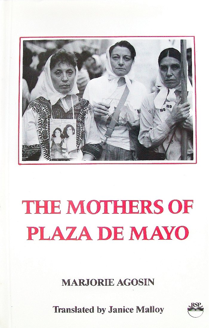 The Mothers of Plaza de Mayo: The Story of Renee Epelbaum 1976-1985