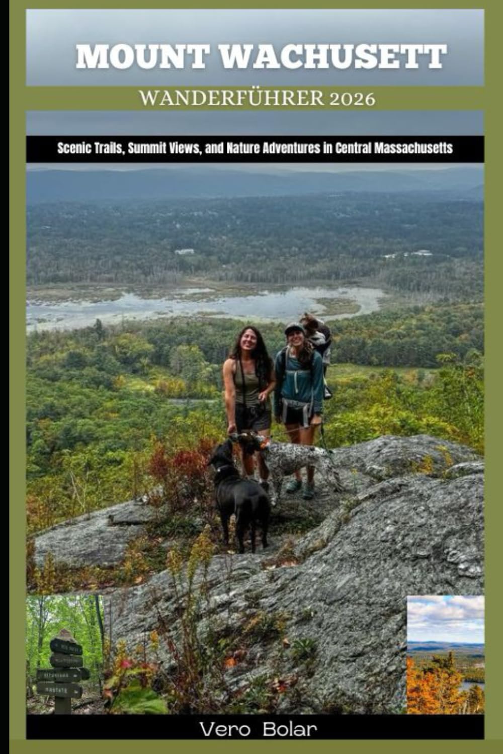 MOUNT WACHUSETT WANDERFÜHRER 2026: Scenic Trails, Summit Views, and Nature Adventures in Central Massachusetts