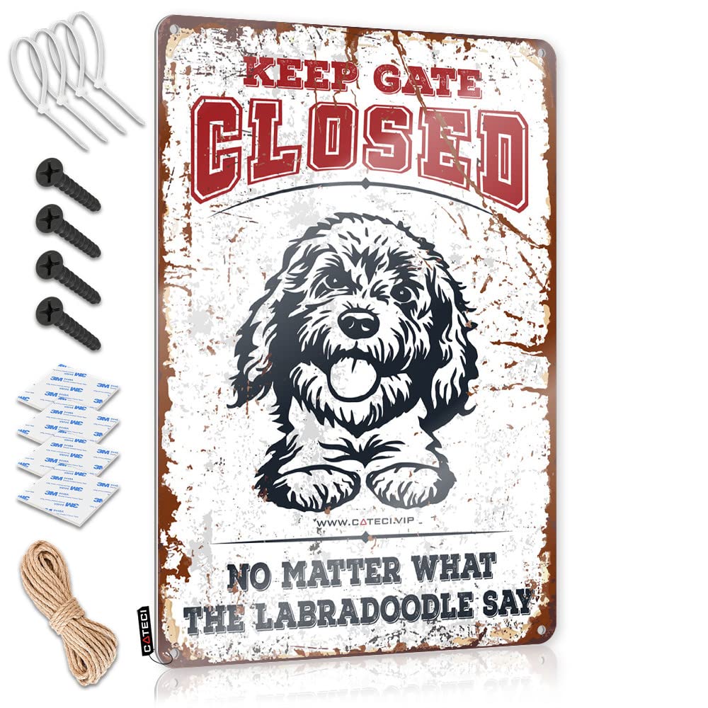 BRUNTELO Home Bar Metal Signs Keep Gate Closed No Matter What The Labradoodle Say Tin Sign Metal Signs Funny Funny Signs Billiard(20X30CM)