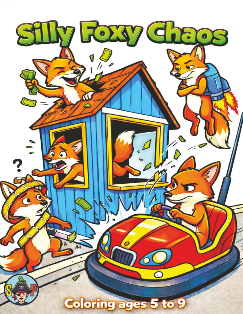 Silly Foxy chaos: 60 Wildly Funny Fox Cartoon Colouring Pages (The Silly Chaos Series)