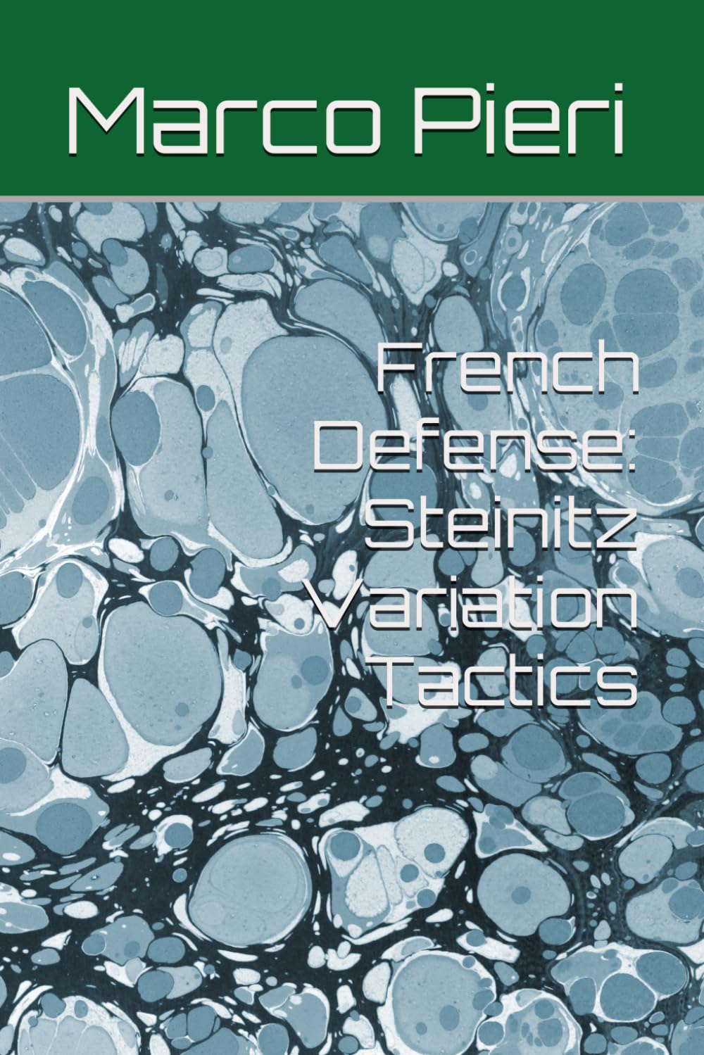 French Defense: Steinitz Variation Tactics