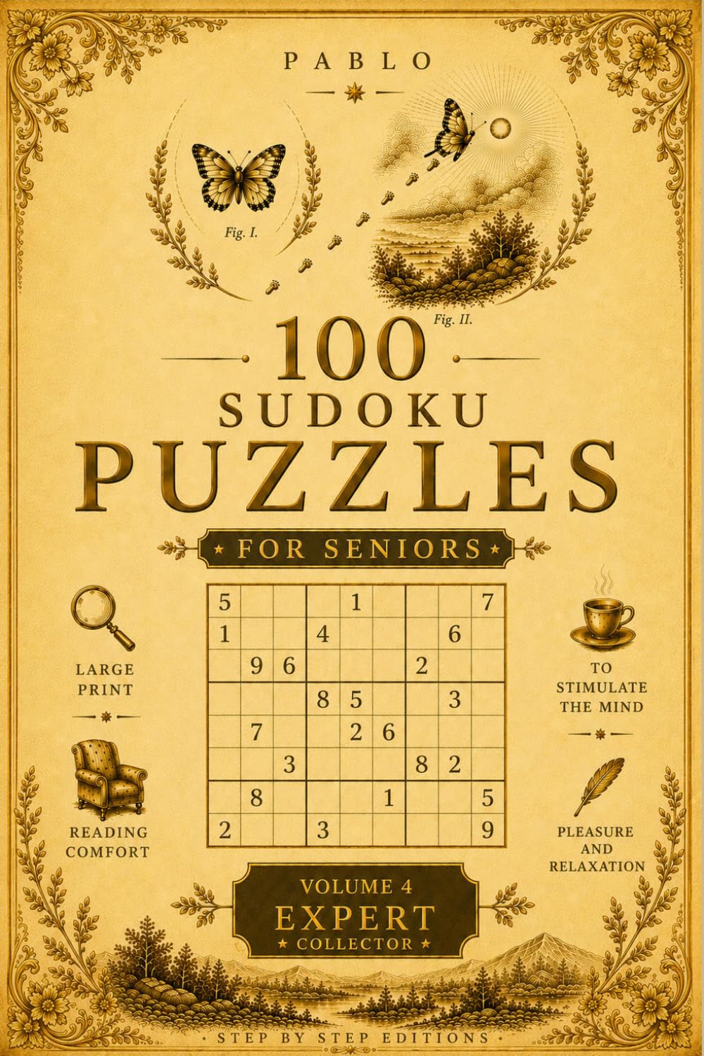 100 Sudoku Puzzles For Seniors: Volume 4 — Expert Level (Pablo Eng)