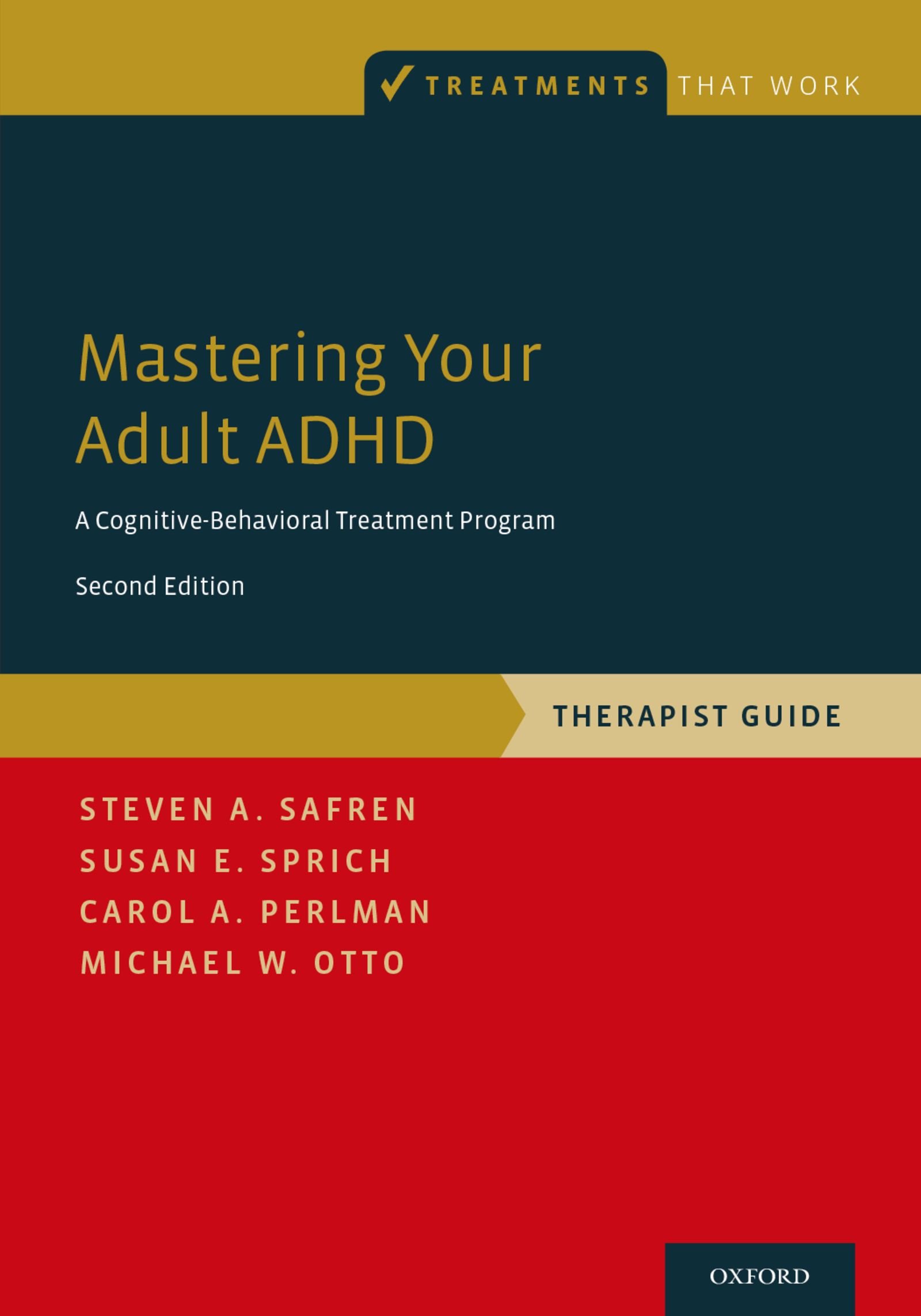 Mastering Your Adult ADHD: A Cognitive-Behavioral Treatment Program, Therapist Guide (Treatments That Work) (English Edition)