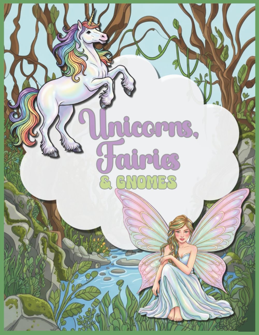 Unicorns, Fairies & Gnomes