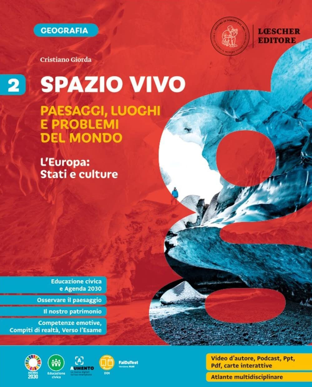 Spazio Vivo. Paesaggi, Luoghi E Problemi Del Mondo. Per La Scuola Media. L' Europa: Stati E Culture (Vol. 2) - 4