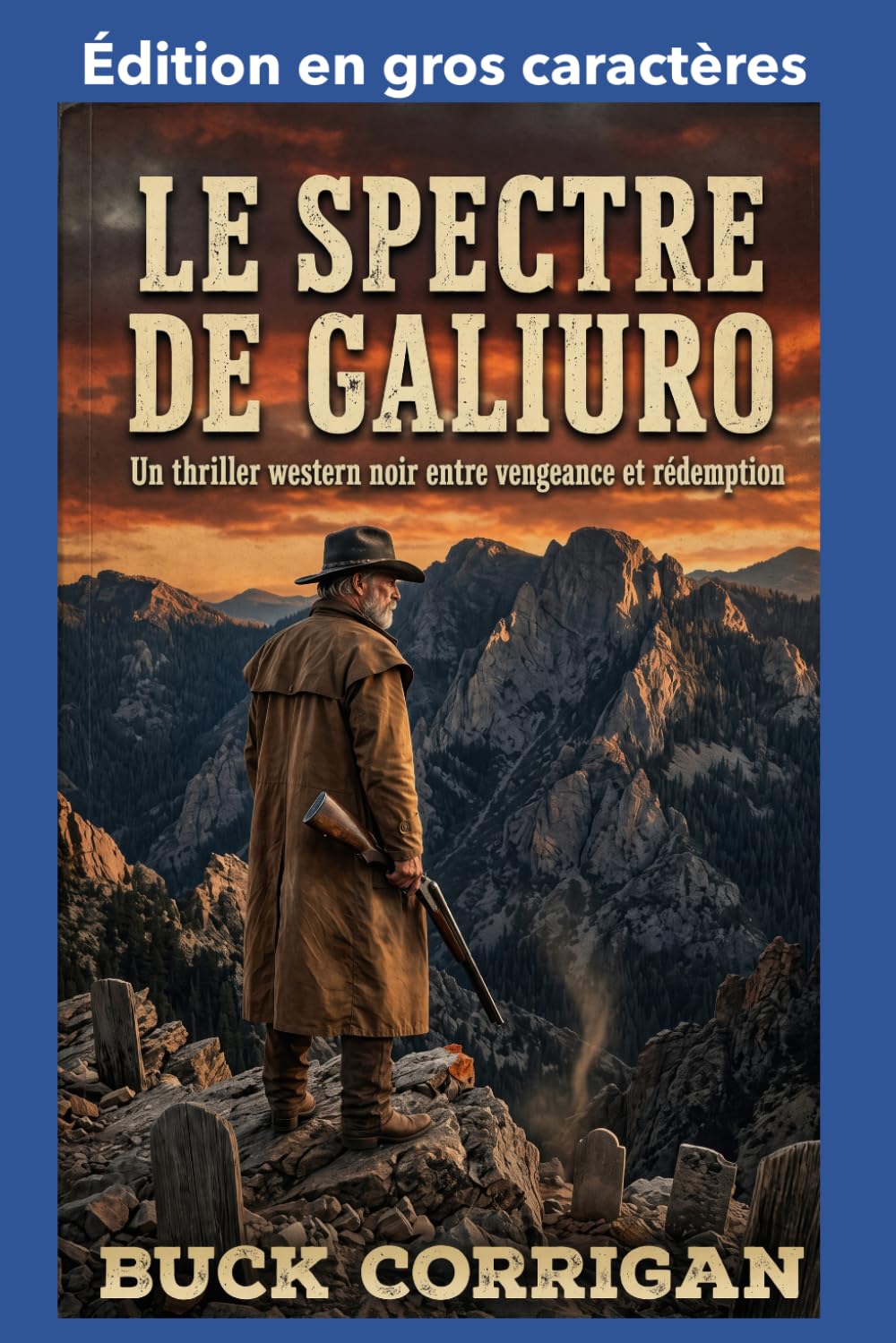 Le Spectre de Galiuro: Édition en gros caractères
