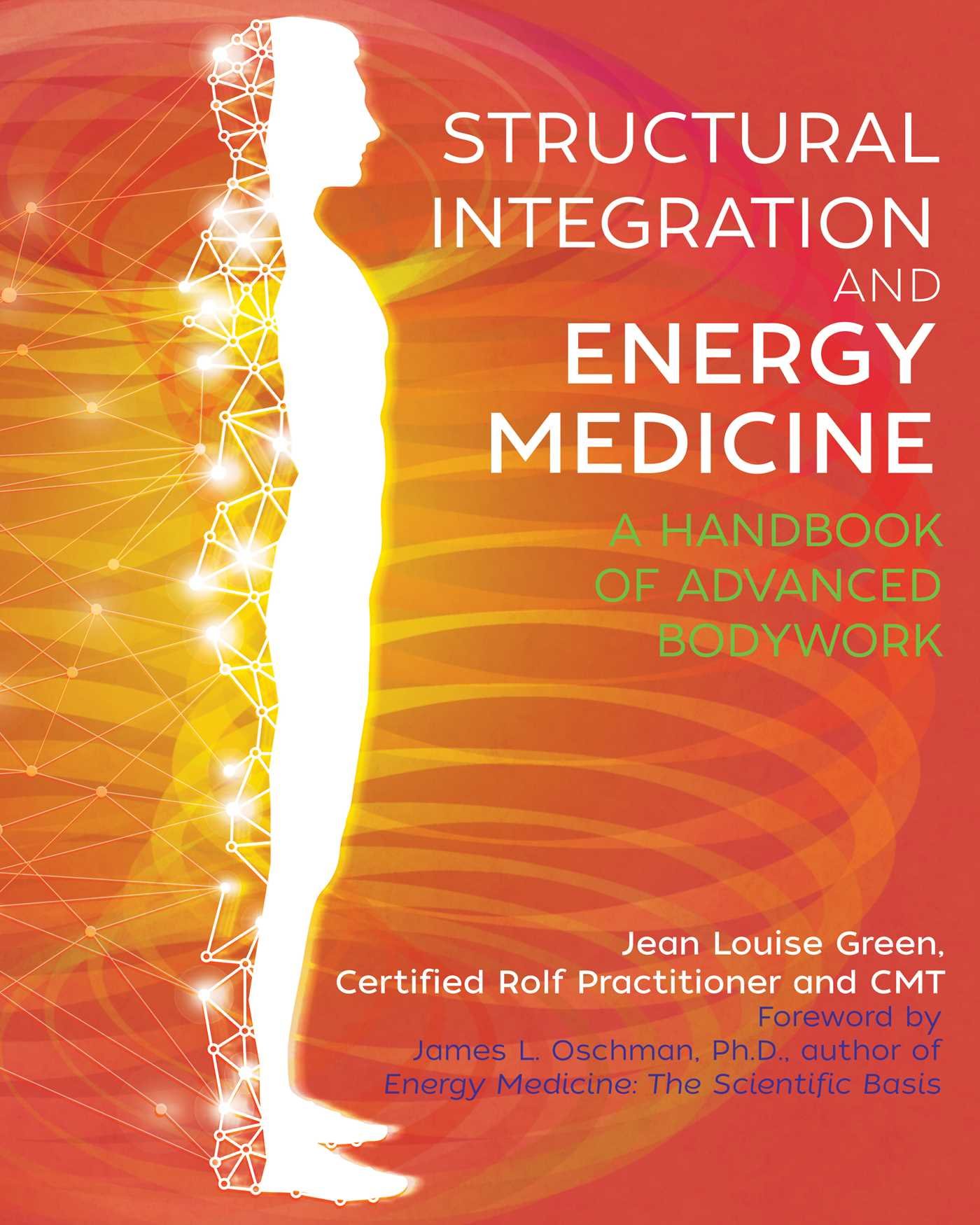 Structural Integration and Energy Medicine: A by Jean Louise Green PAPERBACK