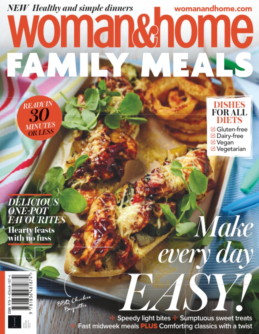 Woman&Home Family Meals: Dishes for All Diets / Ready in 30 Minutes or Less!