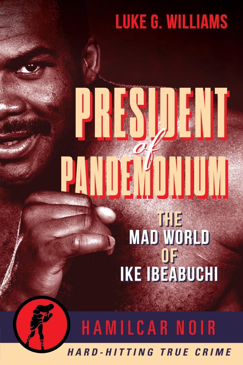 President of Pandemonium by Luke G. Williams (Paperback Book)