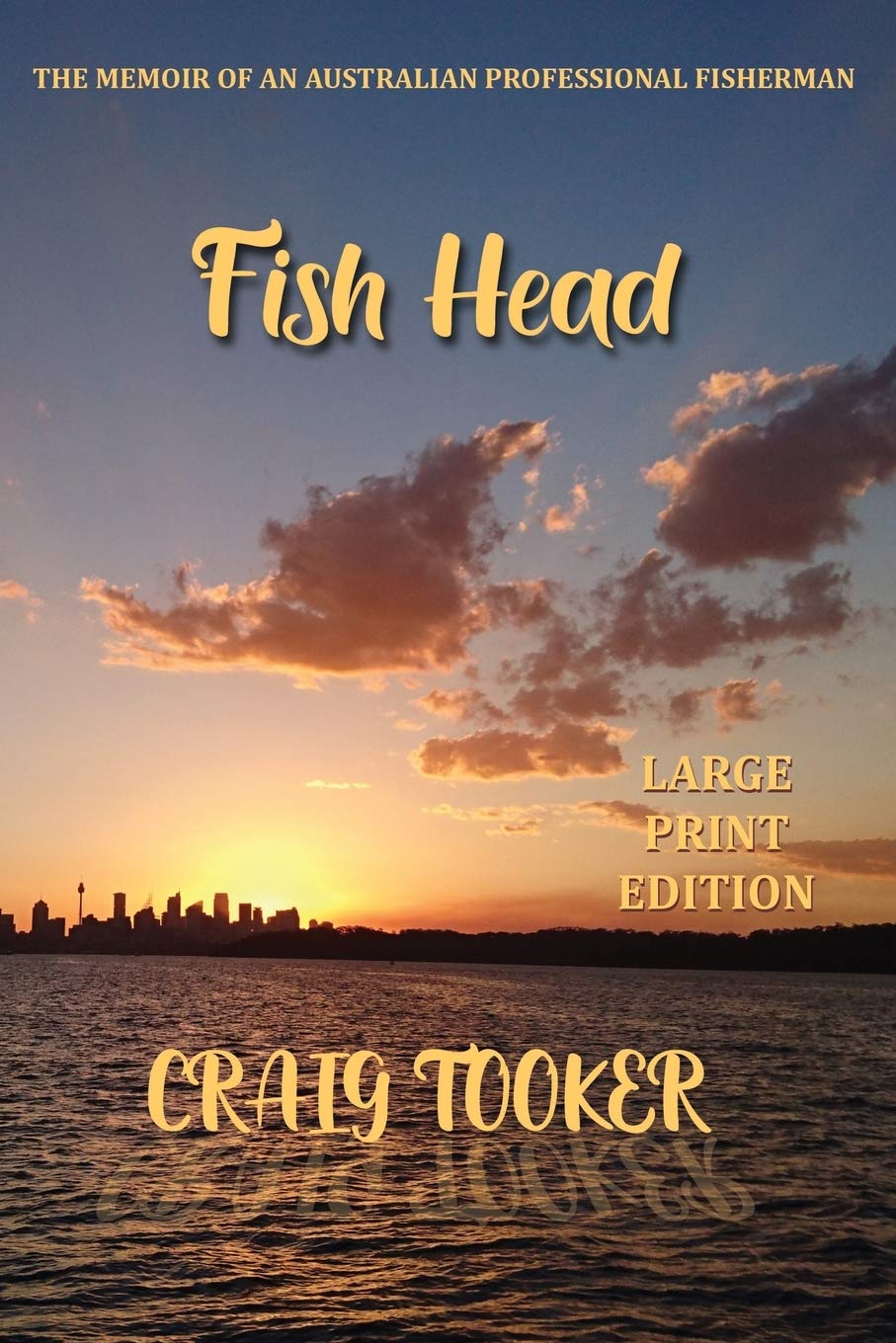 Fish Head: The Memoir of an Australian fisherman
