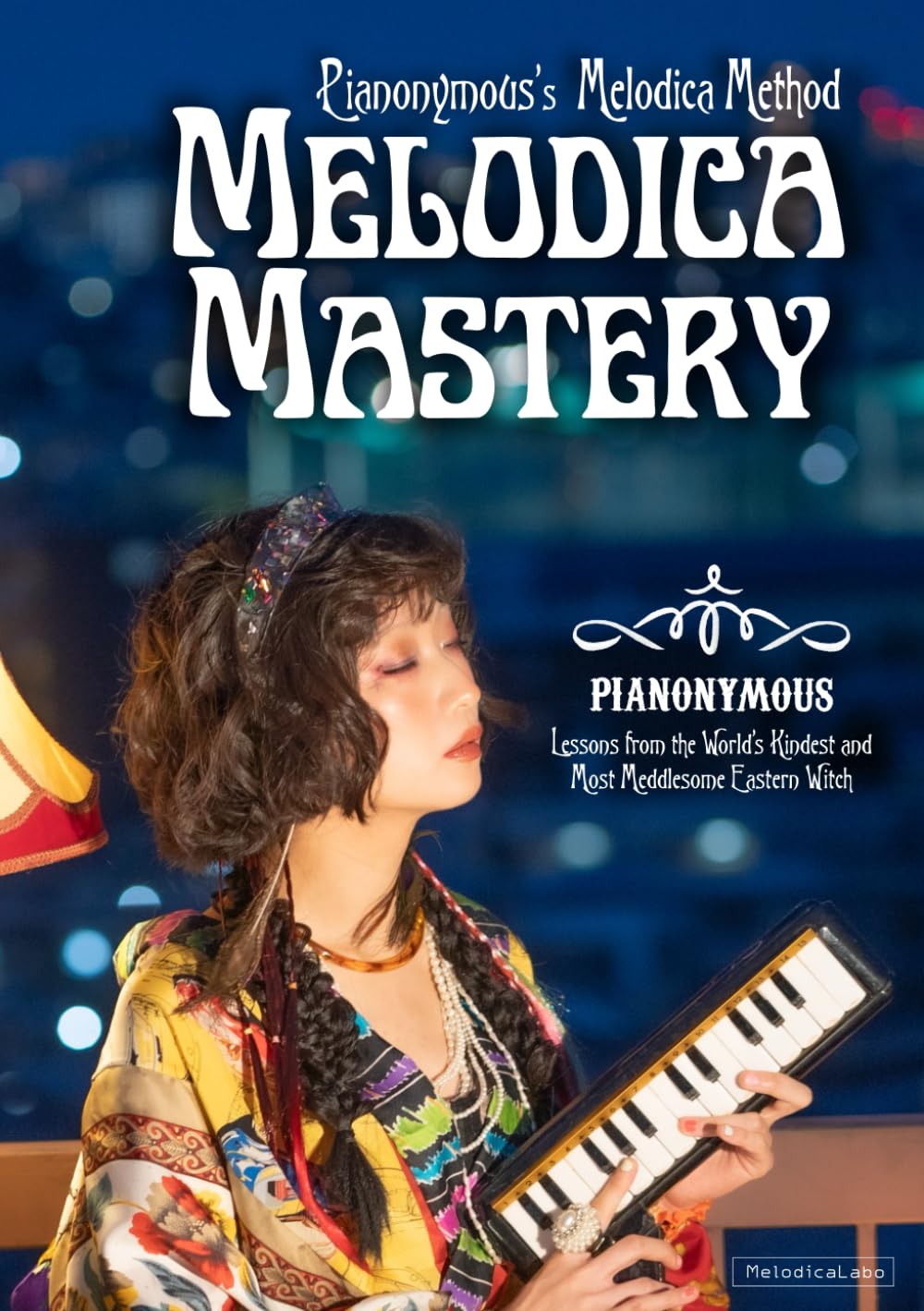 Melodica Mastery: Lessons from the World's Kindest and Most Meddlesome Eastern Witch | Pianonymous’s Melodica Method