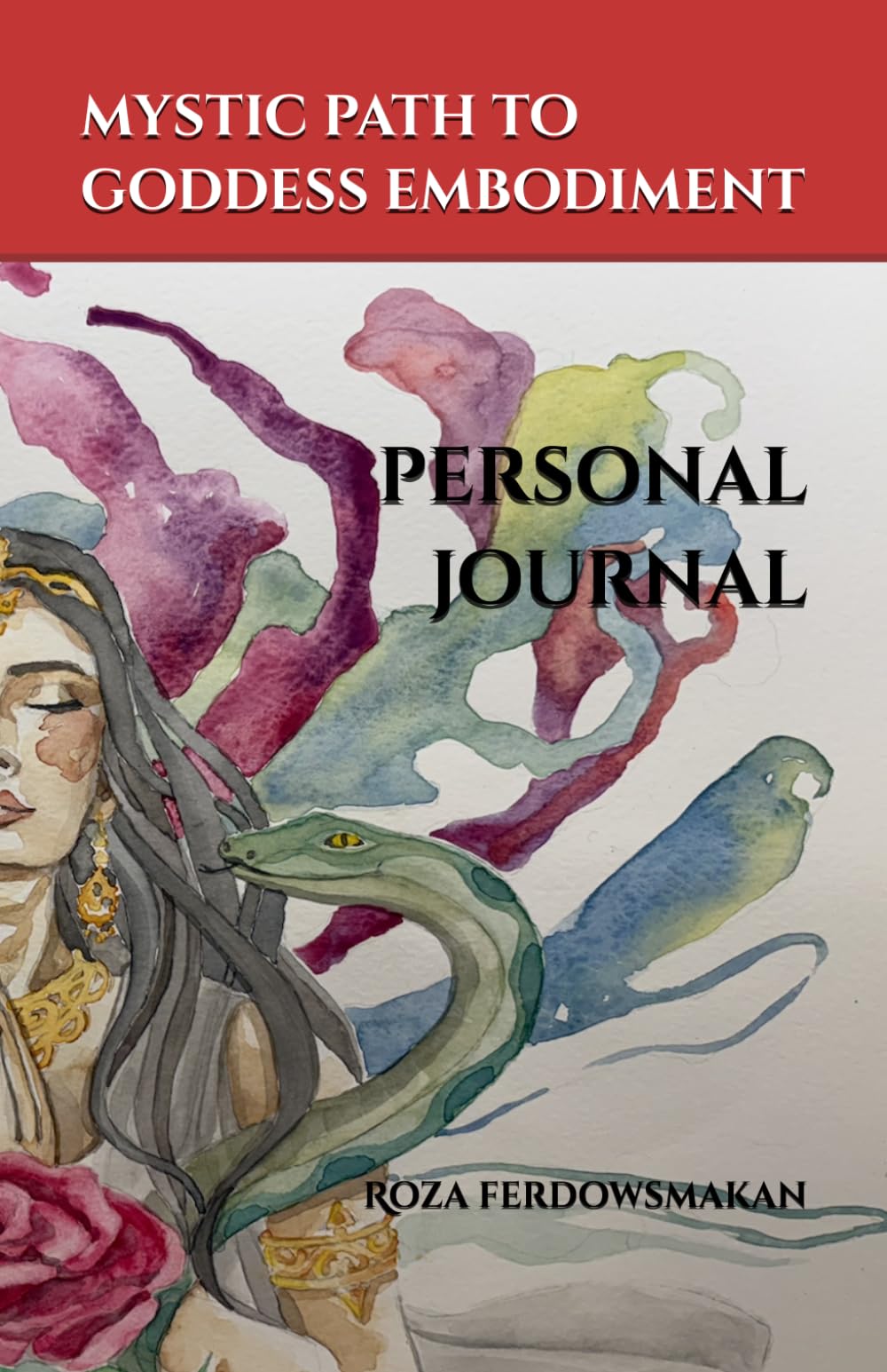 Mystic Path to Goddess Embodiment: A Personal Journal